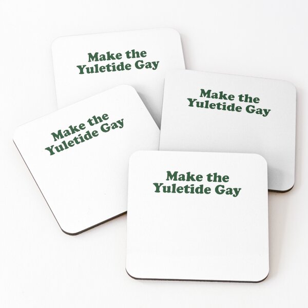 Item preview, Make the Yuletide Gay designed and sold by LimaChippewa.