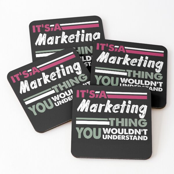 Item preview, It's a Marketing Thing You Wouldn't Understand  designed and sold by PrintBrint.