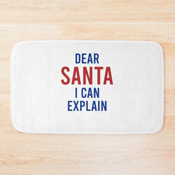 Item preview, Dear Santa I can explain designed and sold by LimaChippewa.
