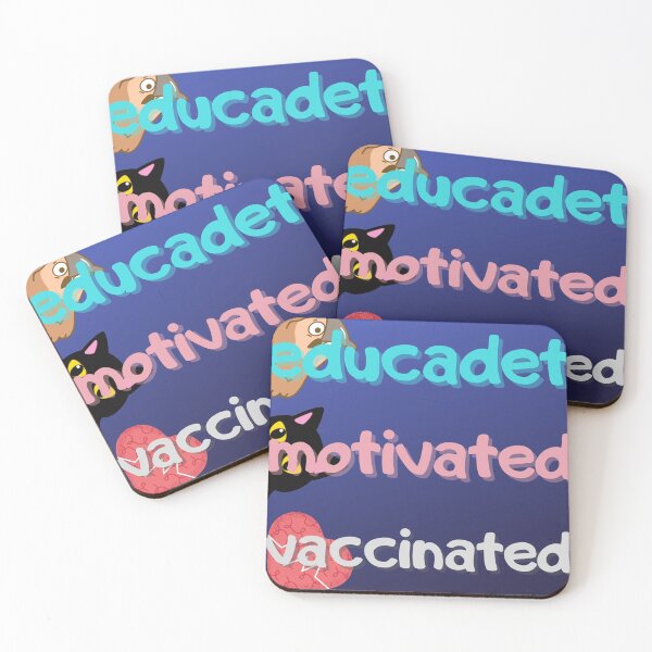 Item preview, Educated Motivated Vaccinated designed and sold by Lar888.