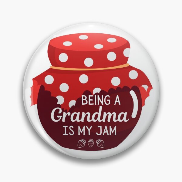 Item preview, Being a grandma is my jam designed and sold by Favegiftings1.