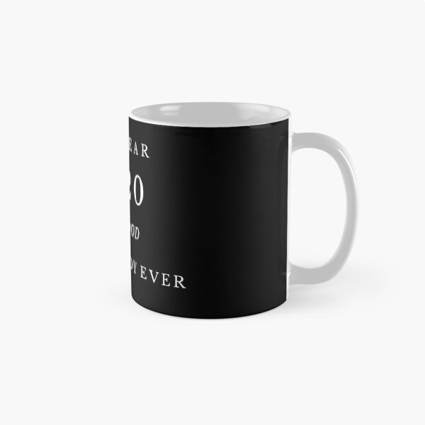 Item preview, The Year 2020 Was Good: Said Nobody Ever Meme Design designed and sold by Beyond  Perception.