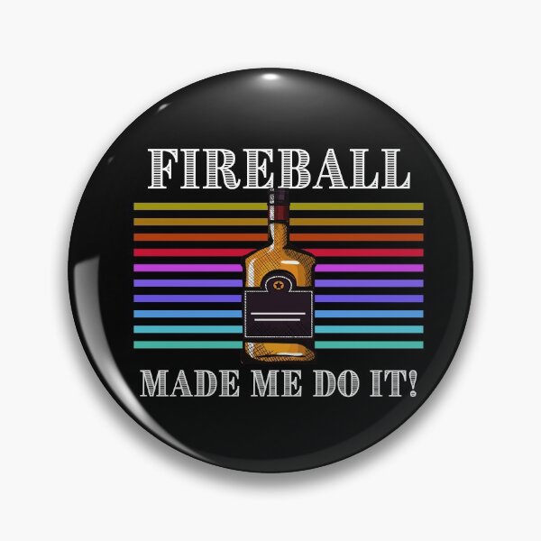 Artikelvorschau, Fireball brachte mich dazu, es lustig zu machen, Whisky zu trinken entworfen und verkauft von dencha.