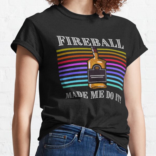 Item preview, Fireball Made Me Do It Funny Drinking Whiskey designed and sold by dencha.
