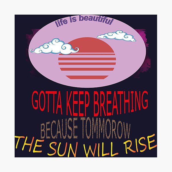CAST AWAY MOVIE QOUTE Photographic Print