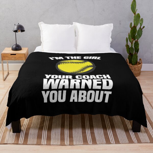 Item preview, I'm The Girl Your Coach Warned You About - Softball designed and sold by kindxinn.