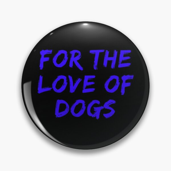 Item preview, For the Love of Dogs designed and sold by aribluestein.