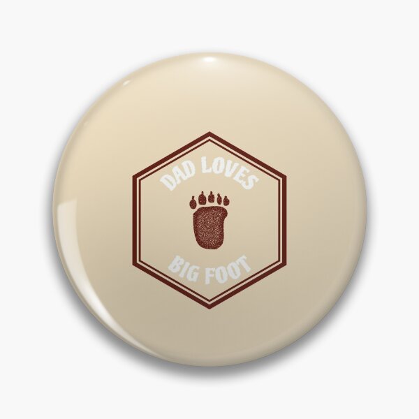 Item preview, DAD LOVES BIG FOOT designed and sold by AndPeace702.