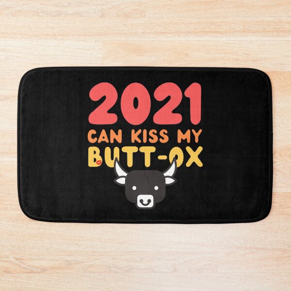 Item preview, 2021 Can Kiss My Butt-Ox | Year of the Ox Funny Cute  designed and sold by CozyMarket.