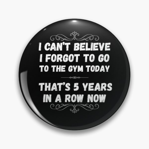 Artikelvorschau, Ich habe vergessen, ins Fitnessstudio zu gehen entworfen und verkauft von JEMILLERDESIGNS.