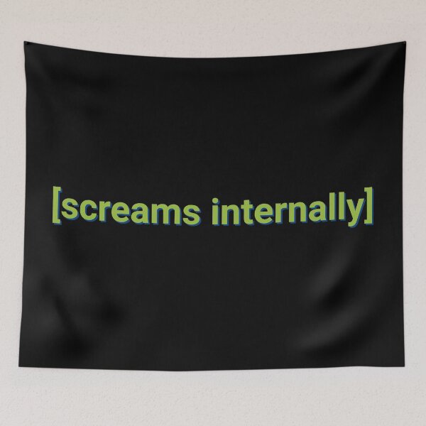 Item preview, Screams Internally Funny designed and sold by Sour Soul.