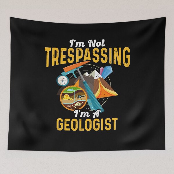 Item preview, I'm Not Trespassing I'm A Geologist - Geology Gift designed and sold by Dressed For  Duty.