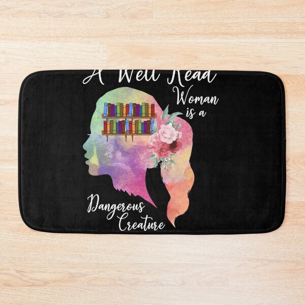 Item preview, A Well Read Woman Is A Dangerous Creature Female Reader Gift designed and sold by MakeGoodChoices.