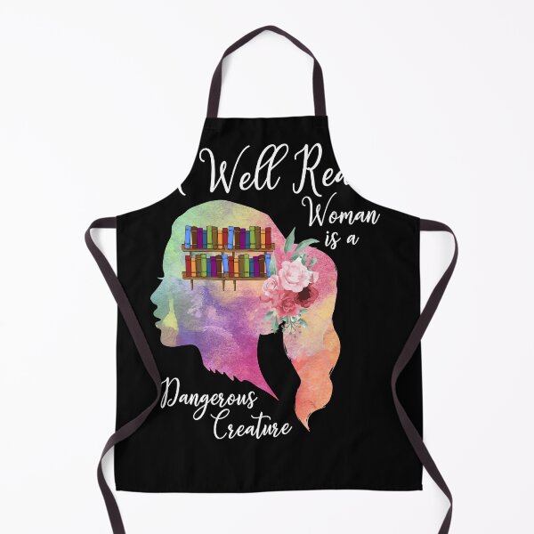 Item preview, A Well Read Woman Is A Dangerous Creature Female Reader Gift designed and sold by MakeGoodChoices.