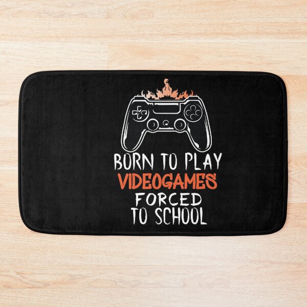 Item preview, born to play videogames forced to school - gamer - gaming  designed and sold by Hannah  Pillic.