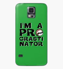 Procrastinator Case/Skin for Samsung Galaxy