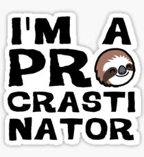 Procrastinator Sticker
