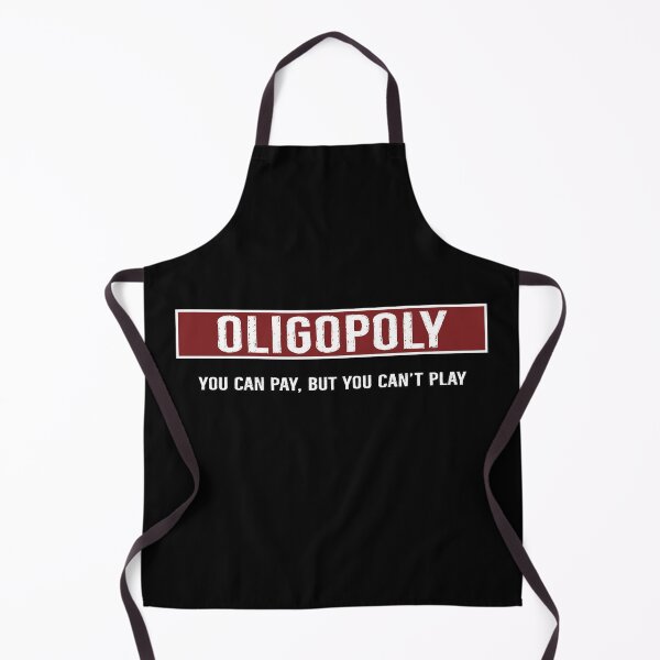 Item preview, Oligopoly You Can Pay But Cant Play designed and sold by DanLopesMerch.