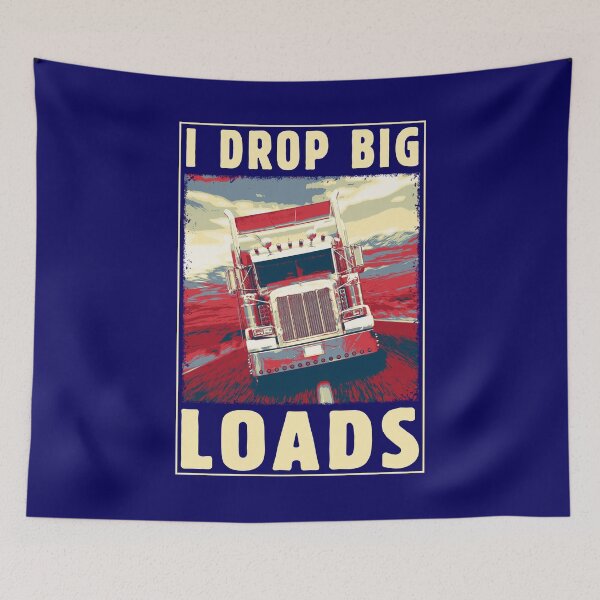 Item preview, I Drop Big Loads - Vintage Big Rig Semi Trailer Truck Driver Gift for Men and Women for Kids Boys and Girls - Truck Driving Retro Poster - 18 Wheeler Trucker Vintage Design for Semi-Truck Drivers Fans designed and sold by WG-Factory.