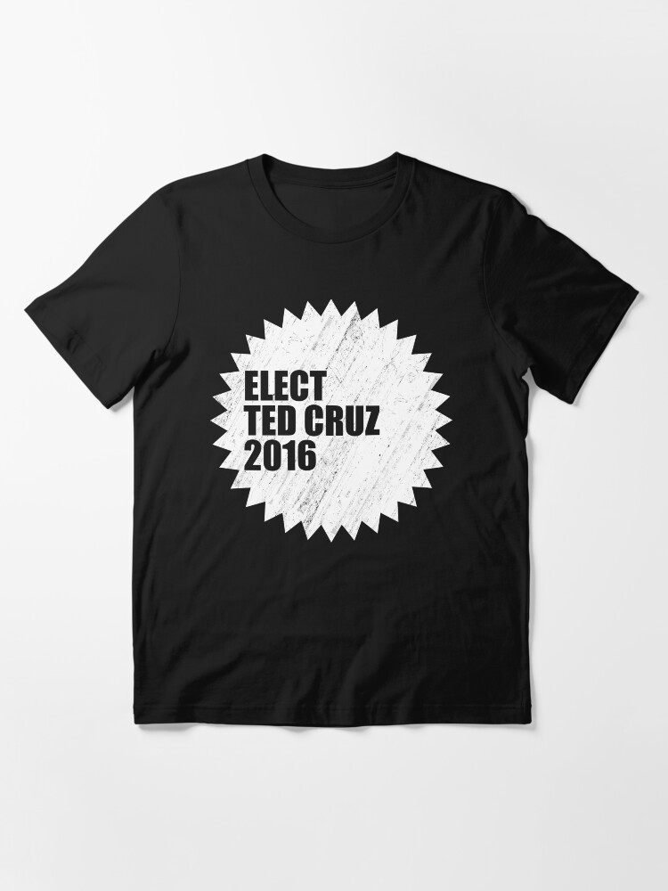 Alternate view of Elect Ted Cruz 2016 Essential T-Shirt