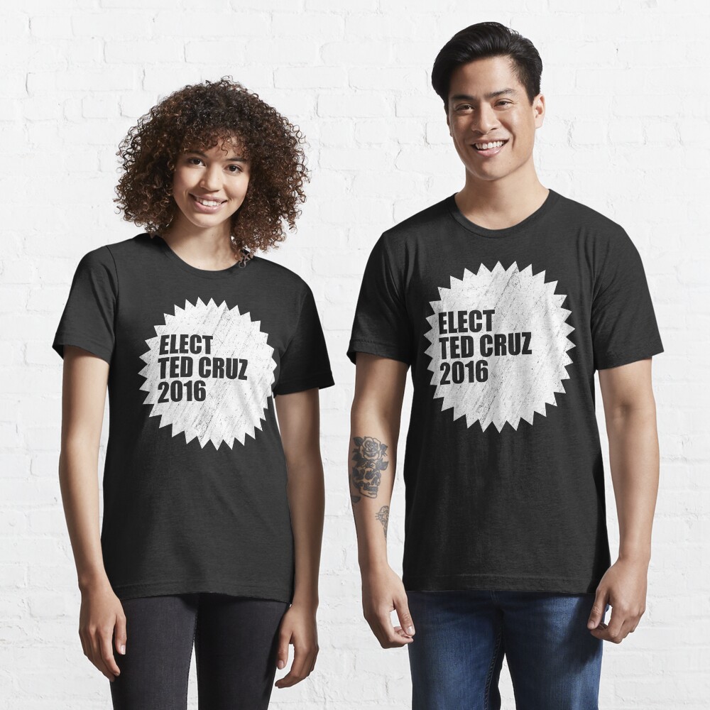 Elect Ted Cruz 2016 Essential T-Shirt