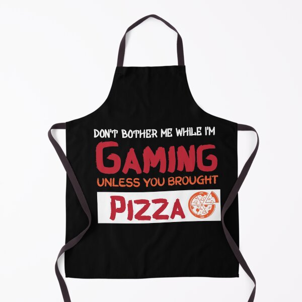 Item preview, Don't Bother Me While I'm Gaming Unless You Brought Pizza - gamer - gaming designed and sold by Hannah Pillic.