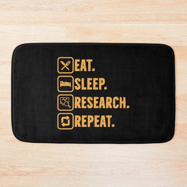 Item preview, Eat sleep research repeat designed and sold by mteehut.