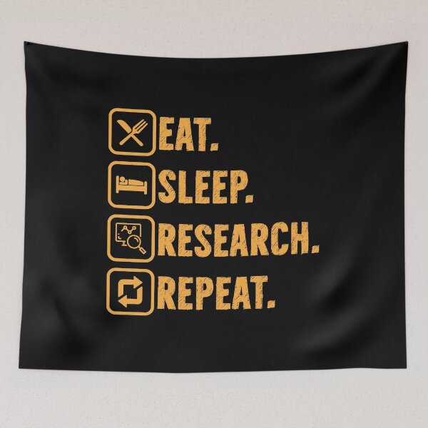 Item preview, Eat sleep research repeat designed and sold by mteehut.