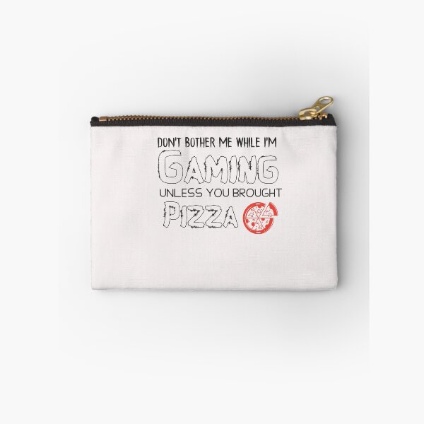 Item preview, Don't Bother Me While I'm Gaming Unless You Brought Pizza  - gaming - gamer designed and sold by Hannah  Pillic.