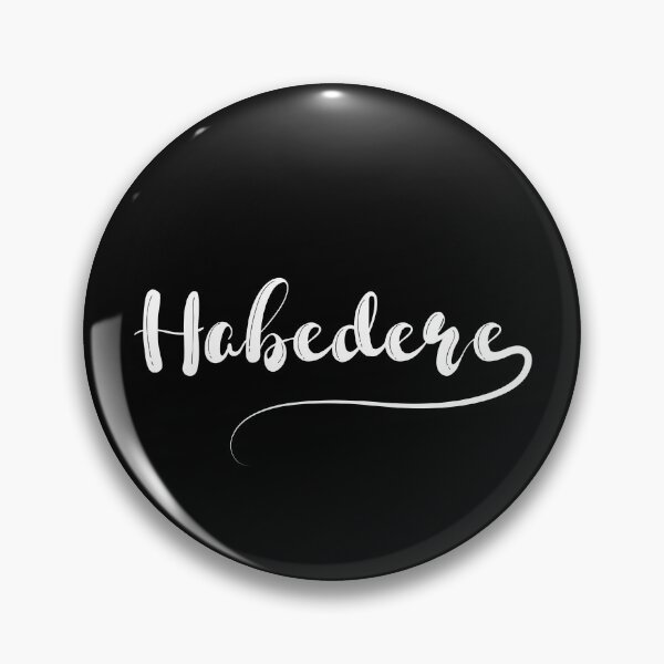 Item preview, Habedere - attitude towards life and greetings from Bavaria, for Bavaria designed and sold by Branjos.