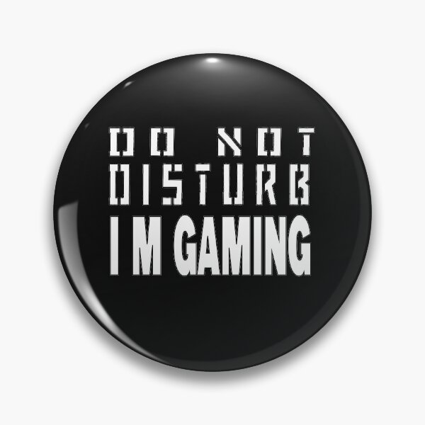 Item preview, Do not disturb I'm gaming designed and sold by jamwind.