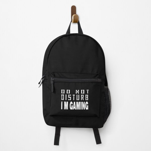 Do not disturb I'm gaming Backpack