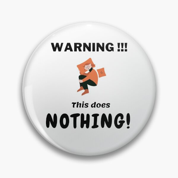 Item preview, This does nothing  sarcastic quote t shirt [TDN17] designed and sold by HIPNOTIZAR  CRAFTS.