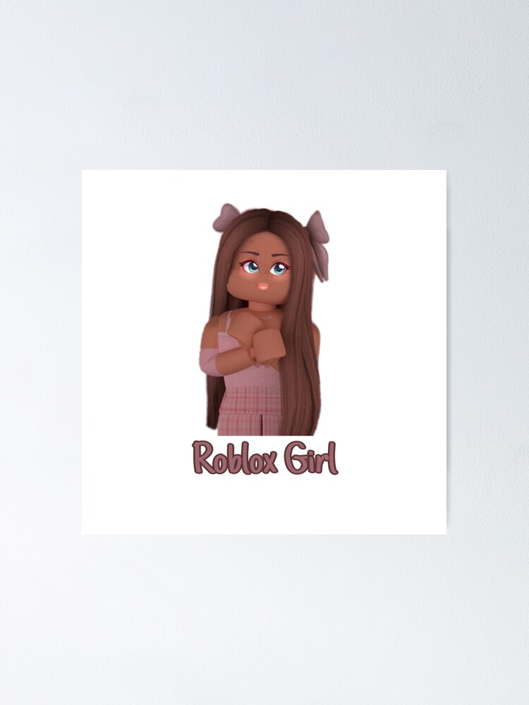 Roblox Girl Poster By Katystore Redbubble - roblox girl with brown hair