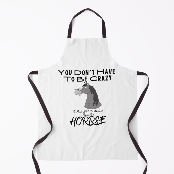 Item preview, You Don't Have To Be Crazy To Ride With Us We Can Train You Horse designed and sold by sabirlhc.
