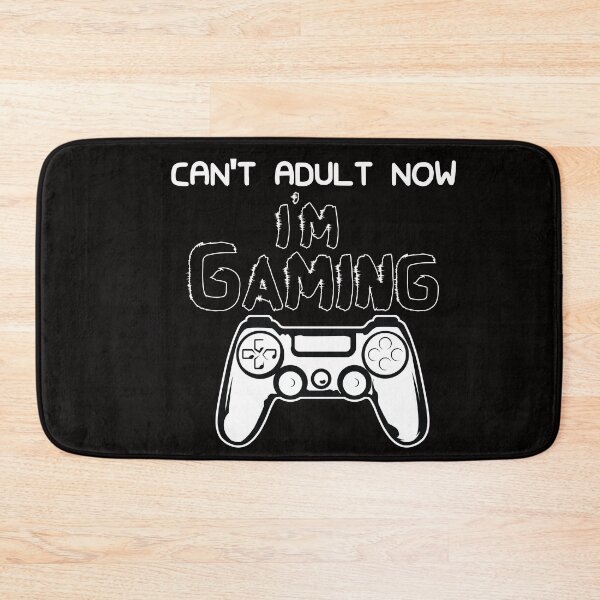Item preview, Can't Adult Now I'm gaming - gaming - gamer designed and sold by Hannah  Pillic.