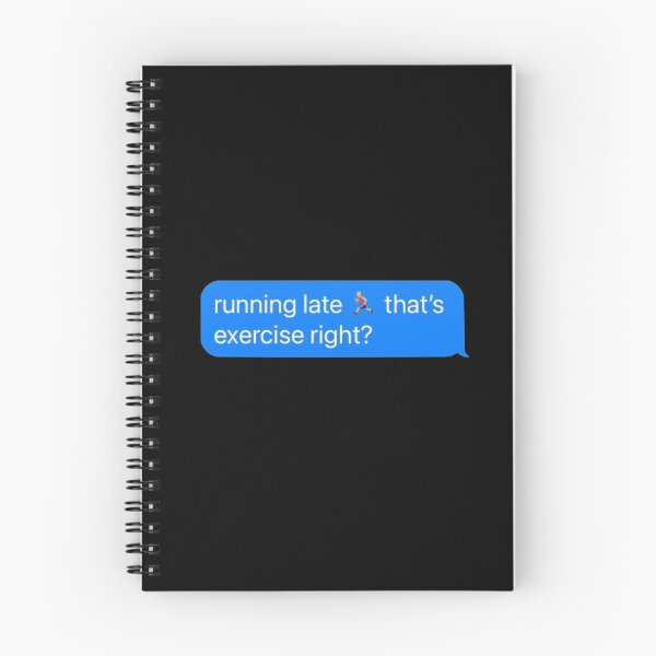 Item preview, Running Late is Exercise Right Funny iMessage Text designed and sold by yumiso.