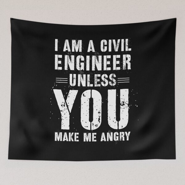 Item preview, I Am A Civil Engineer Unless You Make Me Angry designed and sold by Jajulile.
