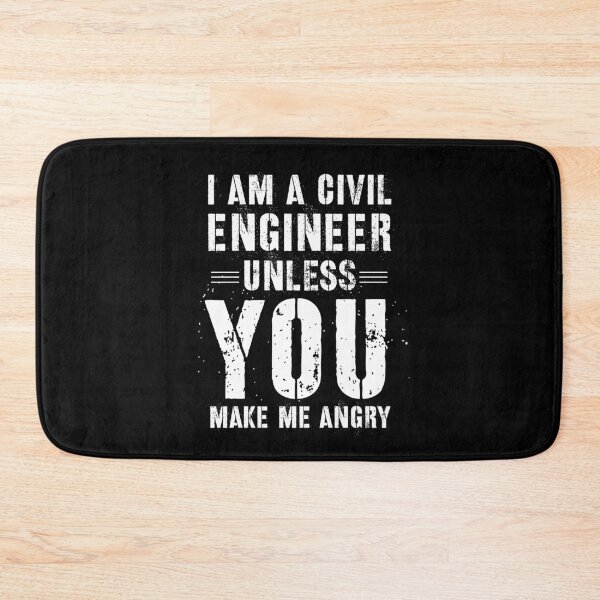 Item preview, I Am A Civil Engineer Unless You Make Me Angry designed and sold by Jajulile.