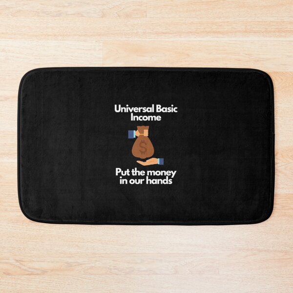 Item preview, Universal Basic Income Put the Money in Our hands designed and sold by Trend Emporium.