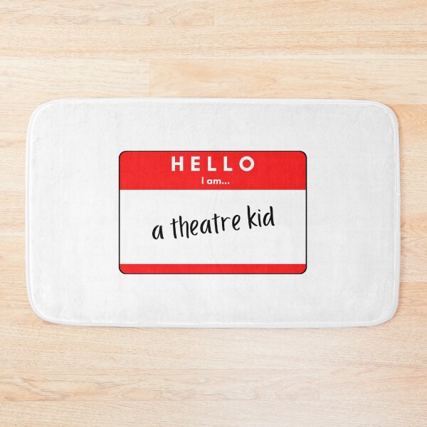 Item preview, hello I am a theatre kid designed and sold by bwayjime.