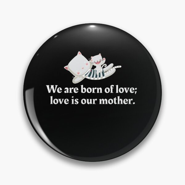 Artikelvorschau, Wir sind aus Liebe geboren, Liebe ist unsere Mutter Katzenmutter Kaffeeliebhaber entworfen und verkauft von Art Wear Nation.