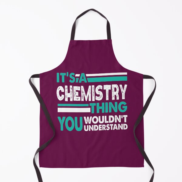 Item preview, It's a Chemistry Thing You Wouldn't Understand  designed and sold by PrintBrint.