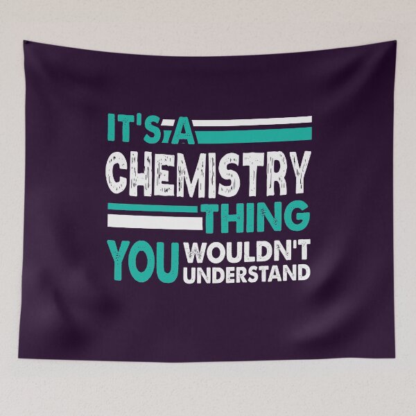 Item preview, It's a Chemistry Thing You Wouldn't Understand  designed and sold by PrintBrint.