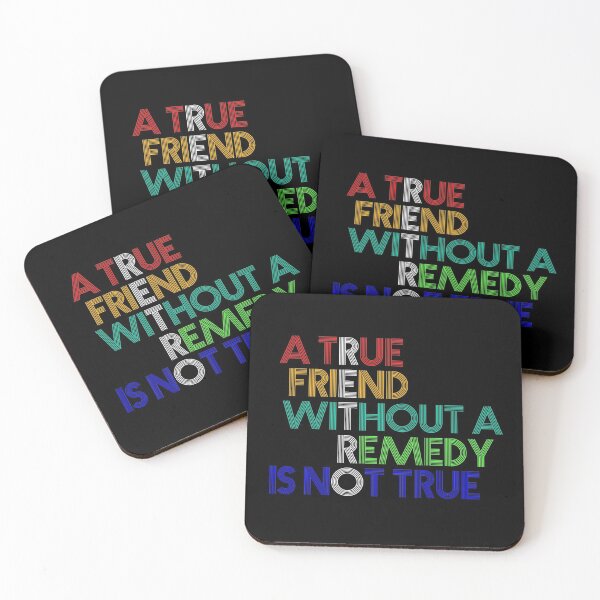 Item preview, A true friend without a remedy is not true designed and sold by metin1331.
