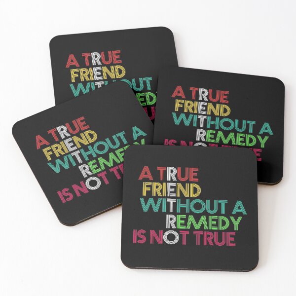 Item preview, A true friend without a remedy is not true designed and sold by metin1331.