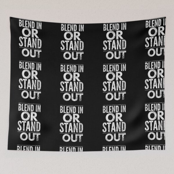 Item preview, Blend in or stand out funny quotes designed and sold by Style2Vie.