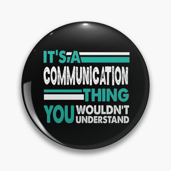 Item preview, It's a Communication Thing You Wouldn't Understand designed and sold by PrintBrint.