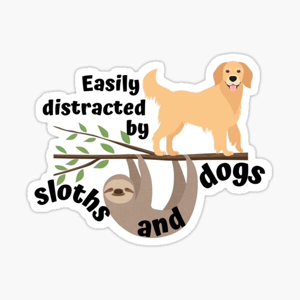 Artikel-Vorschau von Leicht von Faultieren und Hunden abgelenkt, designt und verkauft von AllPrintsAndArt.