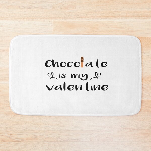 Item preview, Chocolate is my valentine designed and sold by yoyodsing15.